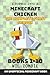 I Turned Into A Minecraft Chicken: The Complete First Season (Books 1-10) (Stuck In Minecraft)