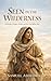 Seen in the Wilderness: A Novel of Hagar, Exile, and the God Who Sees