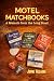 Motel Matchbooks: A Memoir From the Long Road