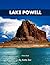 Lake Powell: A Perfect Coffee Table Picture Book - Travel and Nature lovers.