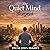 The Quiet Mind Blueprint: A Practical Guide to Mastering Stress in a Fast-Moving World