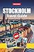 STOCKHOLM TRAVEL GUIDE 2026: Insider Itineraries, Archipelago Adventures, Old Town Walks, Local Food & Smart Travel Tips for Exploring Stockholm and Sweden