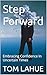 Step Forward: Embracing Confidence In Uncertain Times