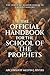 The Official Handbook For The School of The Prophets: The Biblical Memorandum of Understanding