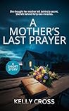 A Mother's Last P...