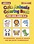 Cute Animals Coloring Book for Toddlers Ages 2-6: 75 Big & Easy Animals to Color | Perfect for Kids Ages 2, 3, 4 5 and 6 | Large Simple Designs for Little Hands