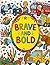 Brave and Bold