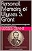 Personal Memoirs of Ulysses...