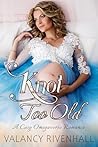 Knot Too Old: A C...