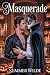 Masquerade: A Gay Masked St...