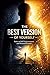 The Best Version of Yourself Paths to Self-Improvement and Personal Growth