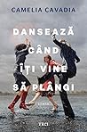 Dansează când îți...