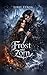 Frost und Zorn (Glut des Winters) (German Edition)