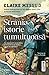 Strania istorie tumultoasă by Claire Messud