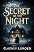 The Secret of the Night: Unraveling the Mystery of a Lifetime