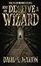 How to Deceive a Wizard: Book Two of The Magica Archives