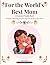 For the World's Best Mom — Crossword Editon: 75 Puzzles Celebrating the Most Important Person in Your World (Puzzle Books for the People You Love)