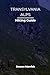 TRANSYLVANIA ALPS HIKING GUIDE (The Smart Hiker’s Guide Series)