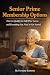 Senior Prime Membership Opt...