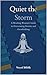 Quiet the Storm: A Working Woman's Guide to Overcoming Anxiety and Overthinking