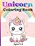 Unicorn Coloring Book: For Kids Ages 3-8