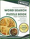 Word Search Puzzle Book for Seniors: Nostalgia Volume 3 - Extra Large Print 100 Easy to Hard Puzzles (Extra Large Print for Seniors)