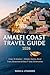 Amalfi Coast Travel Guide 2026: Capri & Naples – Hidden Gems, Boat Trips, Beaches & Easy 7-Day Itineraries