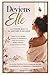 DEVIENS ELLE: LA FEMME QUE TU ES DESTINÉE À DEVENIR (French Edition)