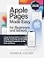 APPLE PAGES MADE EASY FOR BEGINNERS AND SENIORS: A Step-by-Step Guide to Creating, Editing, Formatting, and Sharing Professional Documents on Mac, iPad, and iPhone