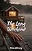 The Long Weekend: Ella's Affair