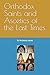 Orthodox Saints and Ascetics of the Last Times