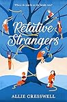 Relative Strangers by Allie Cresswell
