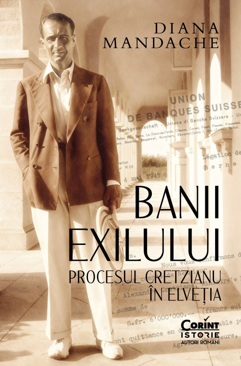 Banii exilului. Procesul Cretzianu în Elveția (Paperback)