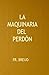 La Maquinaria del Perdón: Distopia (ABSURDO) (Spanish Edition)