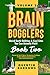 Brain Bogglers: Weird Earth...
