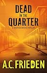 Dead in the Quarter: A Jonathan Brooks Thriller
