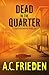 Dead in the Quarter: A Jonathan Brooks Thriller
