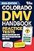 Colorado DMV Handbook: Practice Drivers Test Guide and Drivers Education Book with Real DMV Exam Questions and Mock Tests