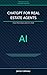 ChatGPT for Real Estate Agents: Close More Deals, Write Better Listings, and Save 10 Hours a Week with AI in 2026