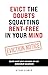 Evict the Doubts Squatting Rent-Free in Your Mind: (and send your excuses on an extended vacation)