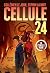 Cellule 24 - tome 5 - Le ce...