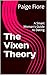 The Vixen Theory: A Smart Woman's Guide to Dating