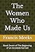 The Women Who Made Us: Book Seven of The Beginning of an Accolade Earned