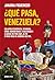 ¿Qué pasa, Venezuela? (Portuguese Edition)