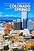 Wonders of Colorado Springs: A Photo Collection of the City’s Most Beautiful Places to See – A Stunning Coffee Table Travel Photobook (Full-Color)