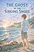 The Ghost of the Singing Shore: A Magical Coastal Adventure of Music, Mystery, and One Singing Ghost