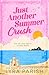 Just Another Summer Crush: a small town, secret identity, summer beach romcom (Billionaire Situation)