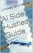 AI Side Hustles Guide: Beginner Friendly Guide