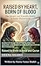 Raised by Heart, Born of Blood: The Quranic and Scientific Reality of Foster Motherhood: Raised Vs Birth: science and Quran