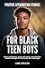 Positive Affirmation Stories for Black Teen Boys: Build Confidence, Grow Self Worth, and Develop Mental Strength to Overcome Life Challenges